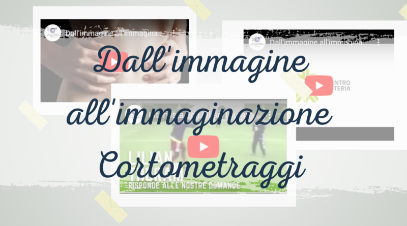 allimmagine-allimmaginazione-Cortometrggi